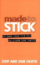 Made To Stick Chip Heath Dan Heath