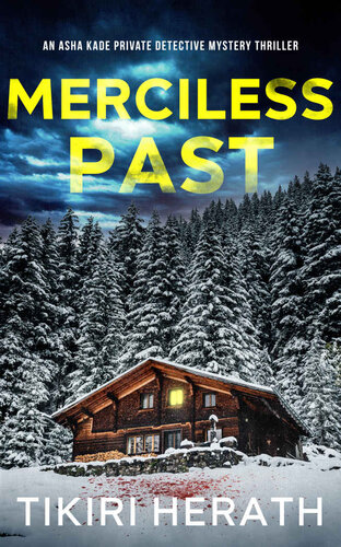 Merciless Past An Asha Kade Private Detective Mystery Merciless Thriller Tikiri Herath