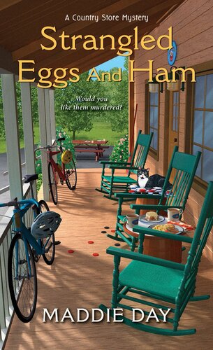 A Country Store Mystery Strangled Eggs And Ham Maddie Day