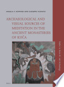 Archaeological And Visual Sources Of Meditation In The Ancient Monasteries Of Kua Angela Howard
