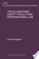 The Eu Maritime Safety Policy And International Law Henrik Ringbom
