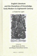 English Literature And The Disciplines Of Knowledge Early Modern To Eighteenth Century Jorge Miguel Bastos Da Silva