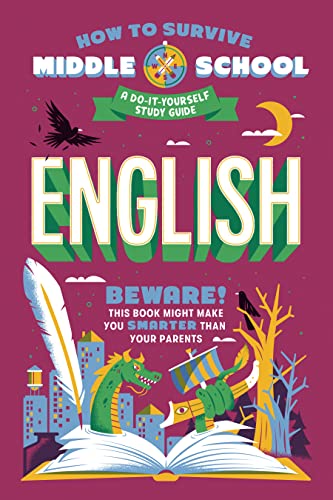 How To Survive Middle School English A Doityourself Study Guide Nina Ciatto