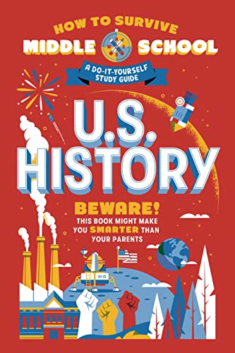 How To Survive Middle School Us History A Doityourself Study Guide Rebecca Ascherwalsh Annie Scavelli