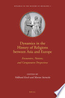 Dynamics In The History Of Religions Between Asia And Europe Volkhard Krech