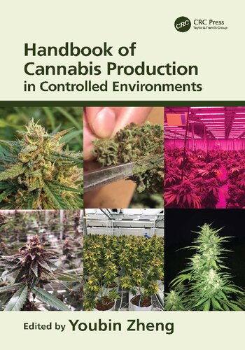 Handbook Of Cannabis Production In Controlled Environments Youbin Zheng