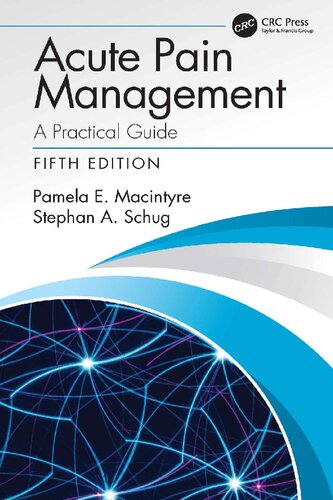 Acute Pain Management A Practical Guide Fifth Pamela E Macintyre Stephan Shug