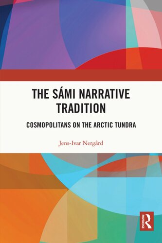 The Smi Narrative Tradition Cosmopolitans On The Arctic Tundra Jensivar Nergrd