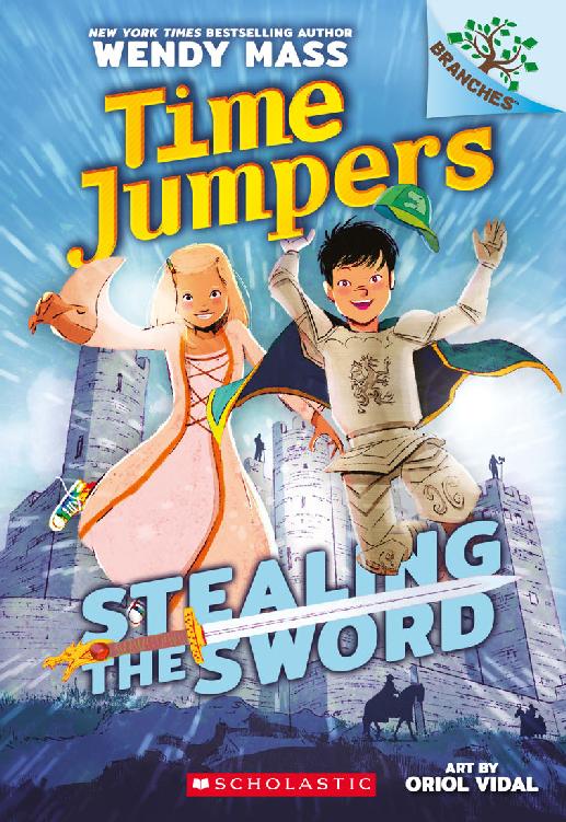 Stealing The Sword A Branches Book Time Jumpers 1 Wendy Mass