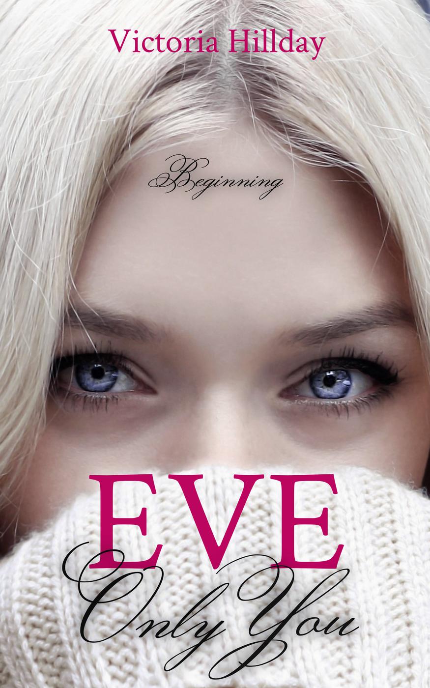 Eve The Beginning Victoria Hillday