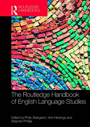 The Routledge Handbook Of English Language Studies 1st Edition Philip Seargeant Editor