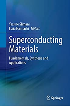 Superconducting Materials Fundamentals Synthesis And Applications Yassine Slimani