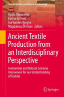 Ancient Textile Production From An Interdisciplinary Perspective Agata Ulanowska