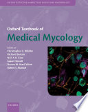 Oxford Textbook Of Medical Mycology Christopher C Kibbler Richard Barton