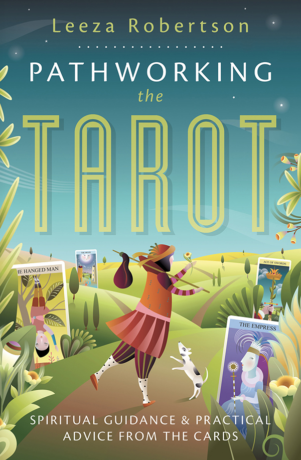 Pathworking The Tarot Leeza Robertson
