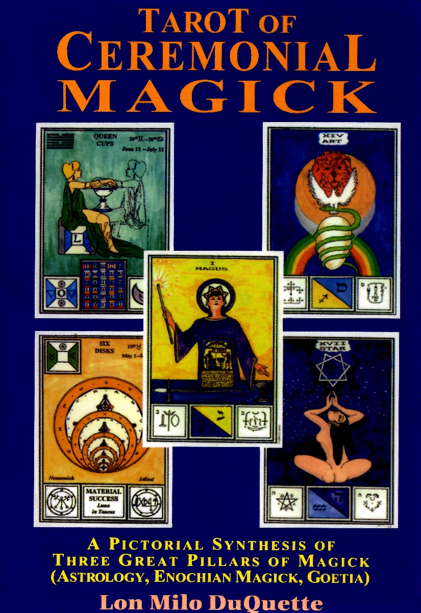 Tarot Of Ceremonial Magick A Pictorial Synthesis Of Three Great Pillars Of Magick Lon Milo Duquette