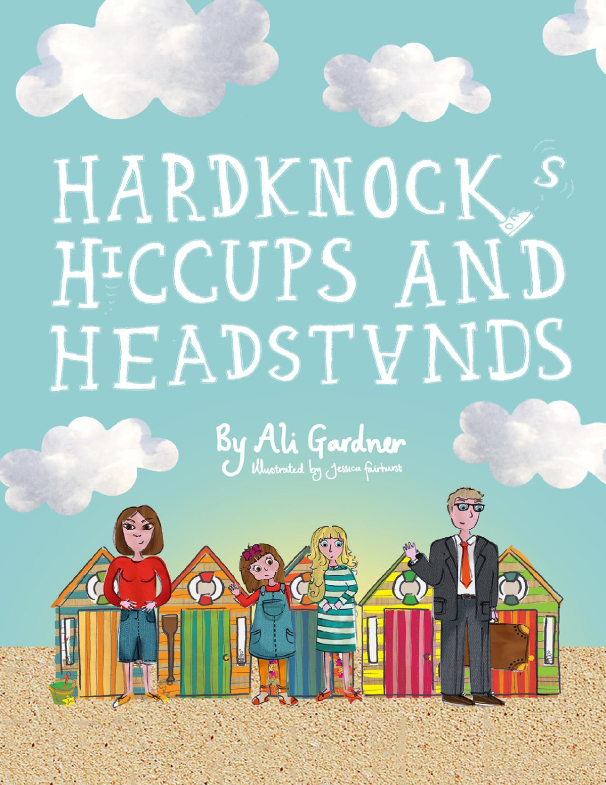 Hardknocks Hiccups And Headstands Ali Gardner