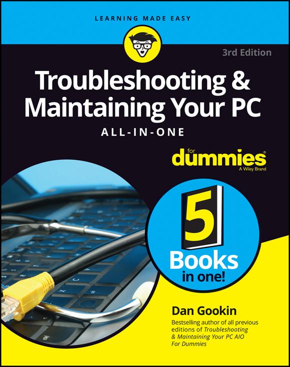 Troubleshooting And Maintaining Your Pc Allinone For Dummies Dan Gookin
