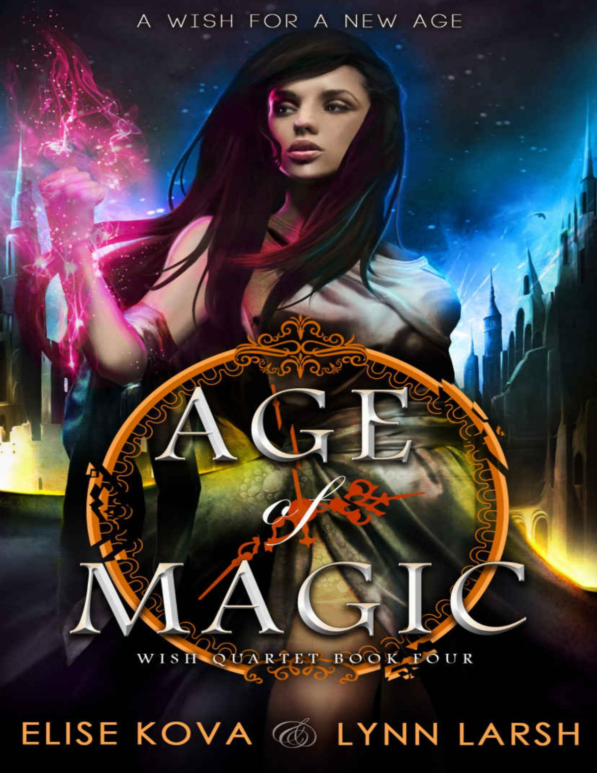 Age Of Magic Wish Quartet Book 4 Elise Kova Lynn Larsh