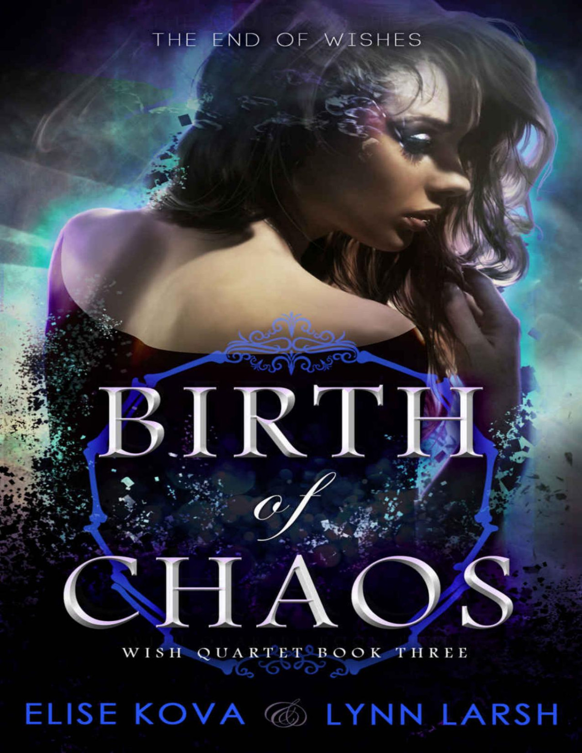 Birth Of Chaos Wish Quartet Book 3 Elise Kova Lynn Larsh