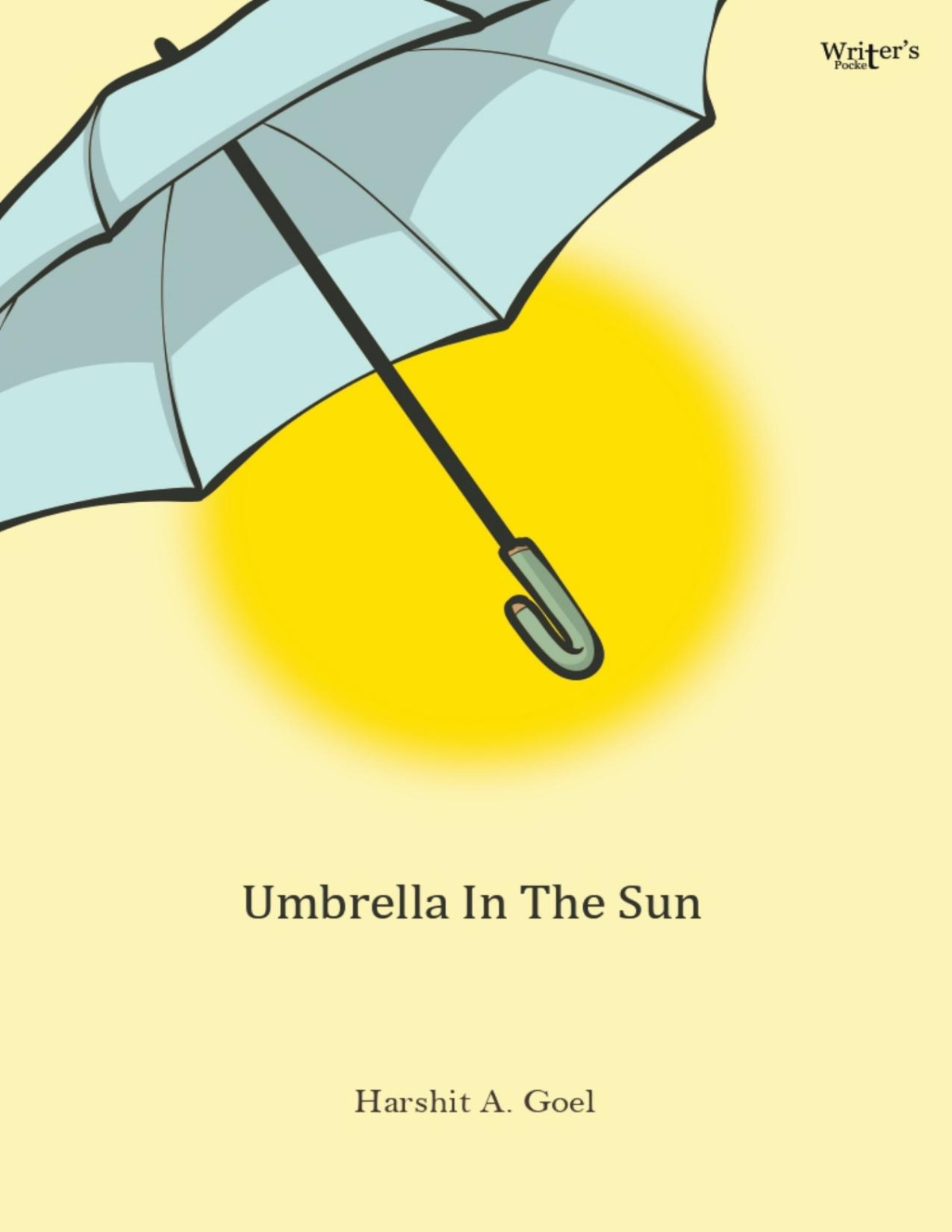 Umbrella In The Sun Harshit A Goel