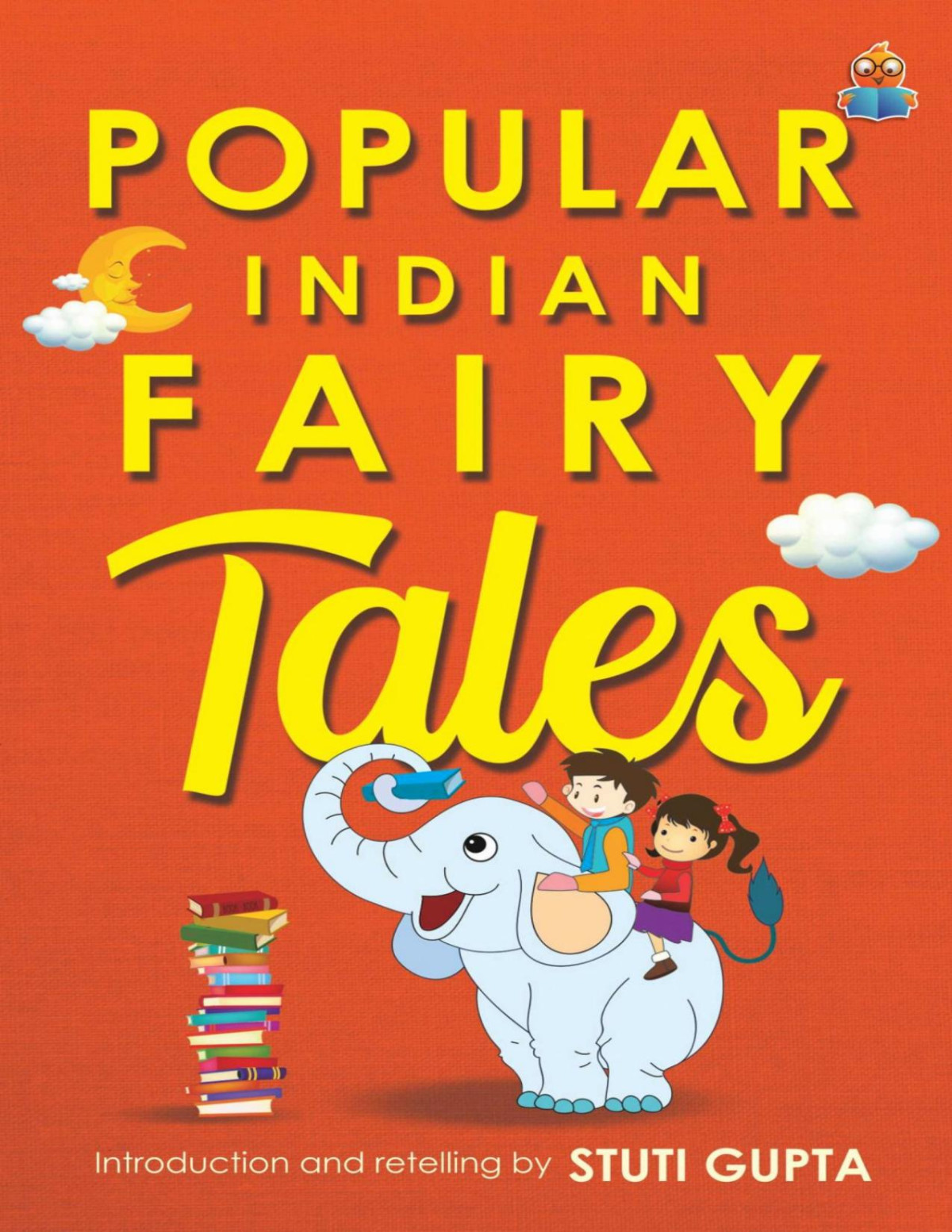 Popular Indian Fairy Tales Stuti Gupta
