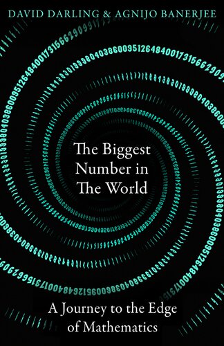 The Biggest Number In The World A Journey To The Edge Of Mathematics David Darling