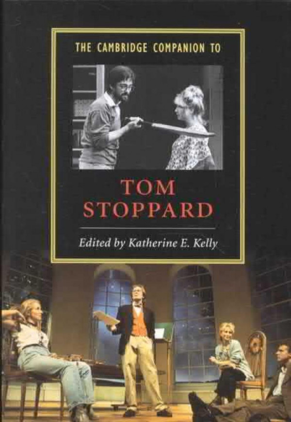 The Cambridge Companion To Tom Stoppard Katherine E Kelly