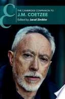 The Cambridge Companion To Jm Coetzee Jarad Zimbler