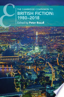 The Cambridge Companion To British Fiction 19802018 Peter Boxall