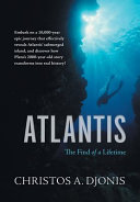 Atlantis The Find Of A Lifetime Christos A Djonis