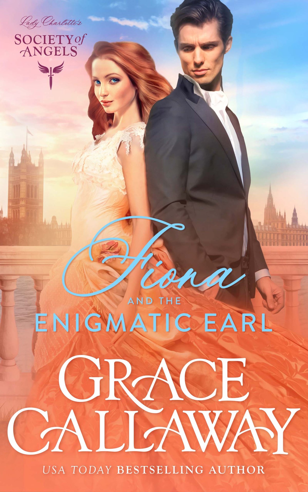 Fiona And The Enigmatic Earl Lady Charlottes Society Of Angels 3 1st Edition Grace Callaway