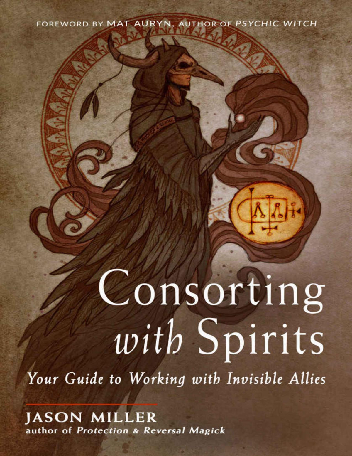 Consorting With Spirits Jason Miller