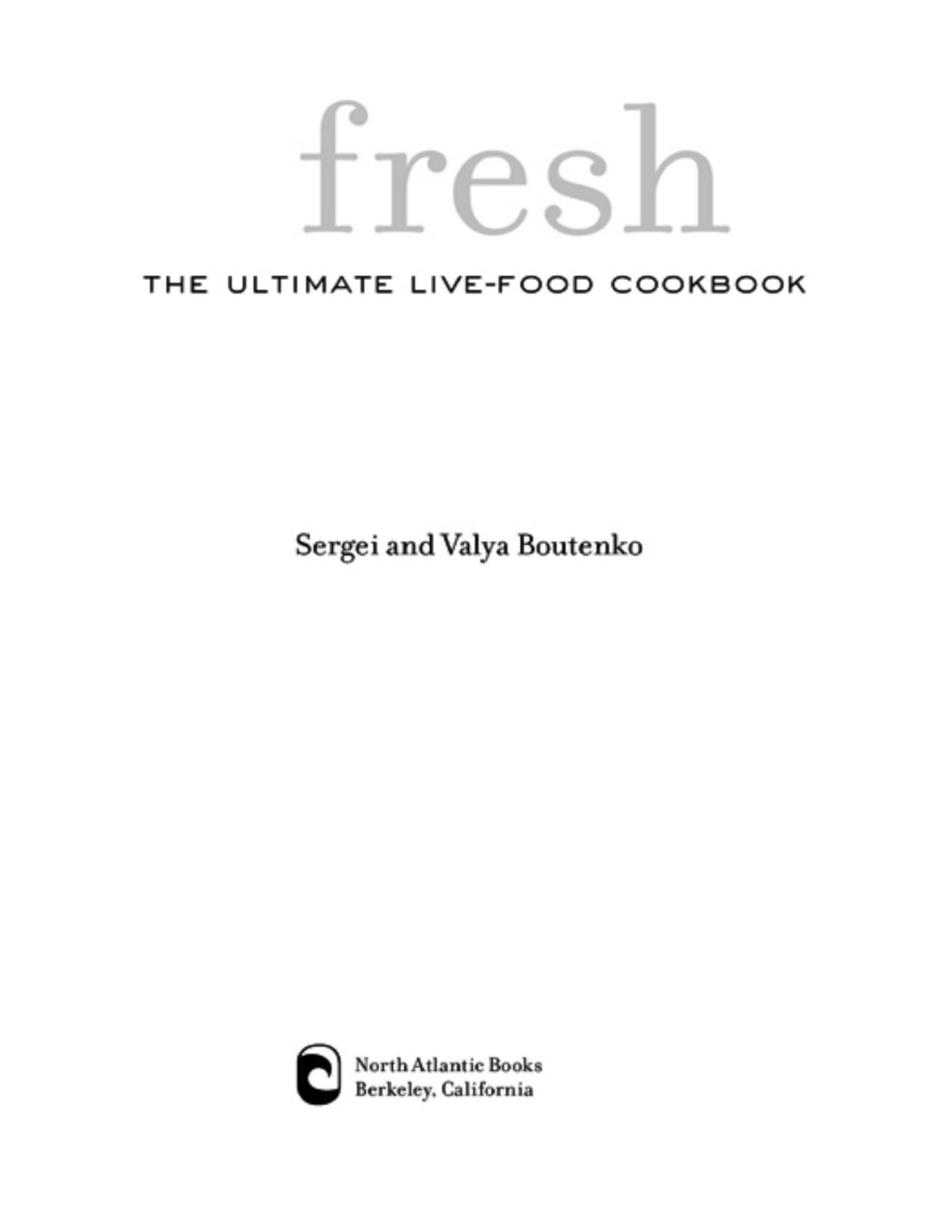 Fresh Sergei Boutenko