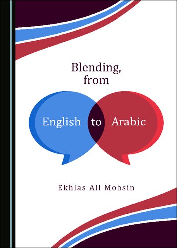 Blending From English To Arabic 1st Edition Ekhlas Ali Mohsin