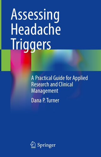 Assessing Headache Triggers A Practical Guide For Applied Research And Clinical Management Dana P Turner