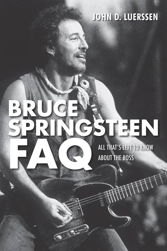 Bruce Springsteen Faq John D Luerssen