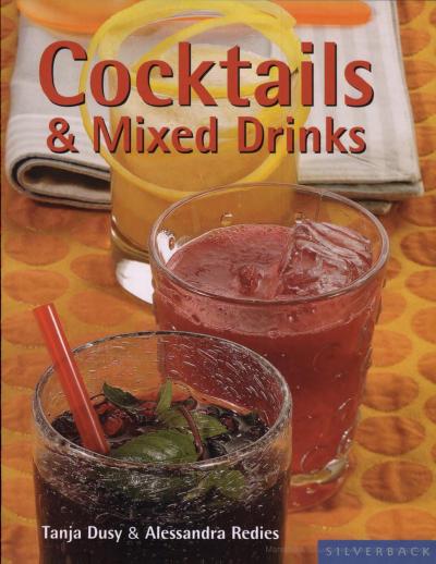 Cocktails And Mixed Drinks Tanja Dusy Alessandra Redies