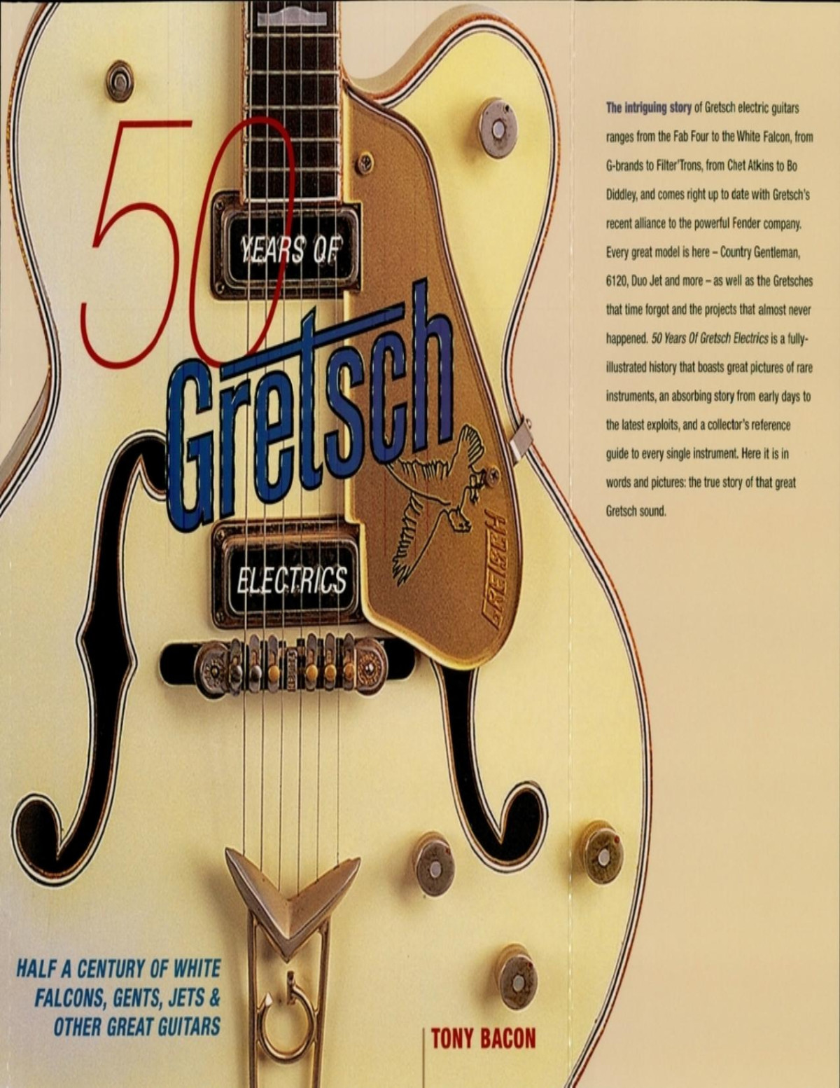 50 Years Of Gretsch Electrics Tony Bacon