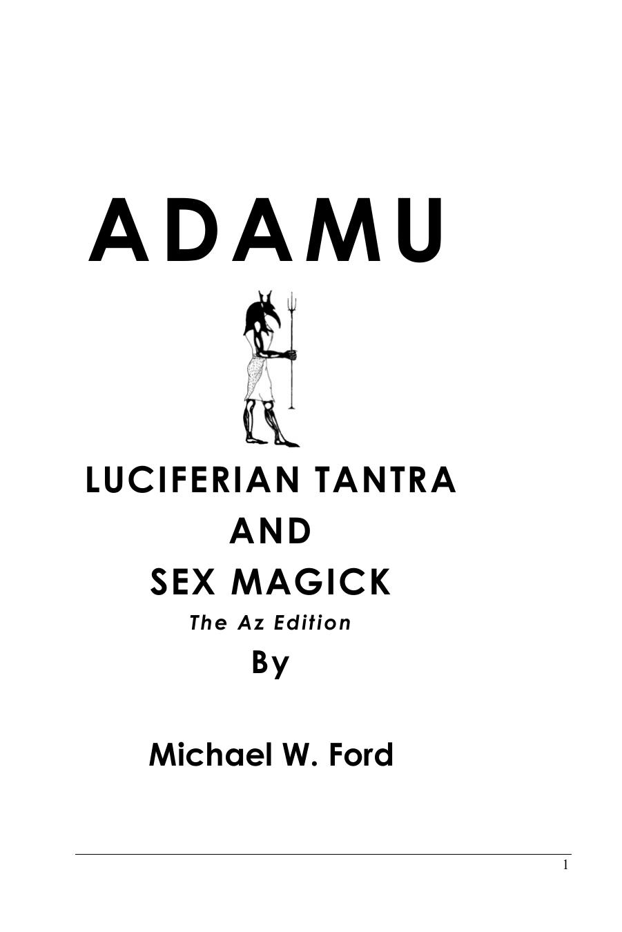 Adamu Luciferian Tantra And Sex Magick The Az Edition Michael W Ford