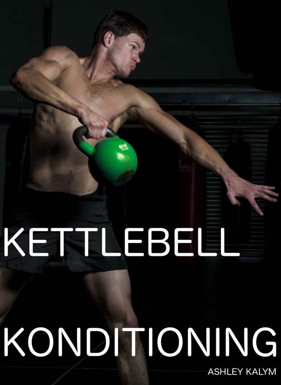 Kettlebell Konditioning Ashley Kalym