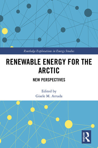Renewable Energy For The Arctic New Perspectives Gisele M Arruda