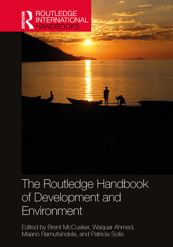 The Routledge Handbook Of Development And Environment Brent Mccusker
