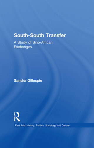 Southsouth Transfer A Study Of Sinoafrican Exchanges Sandra Gillespie