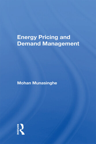 Energy Pricing And Demand Management 1st Edition Mohan Munasinghe