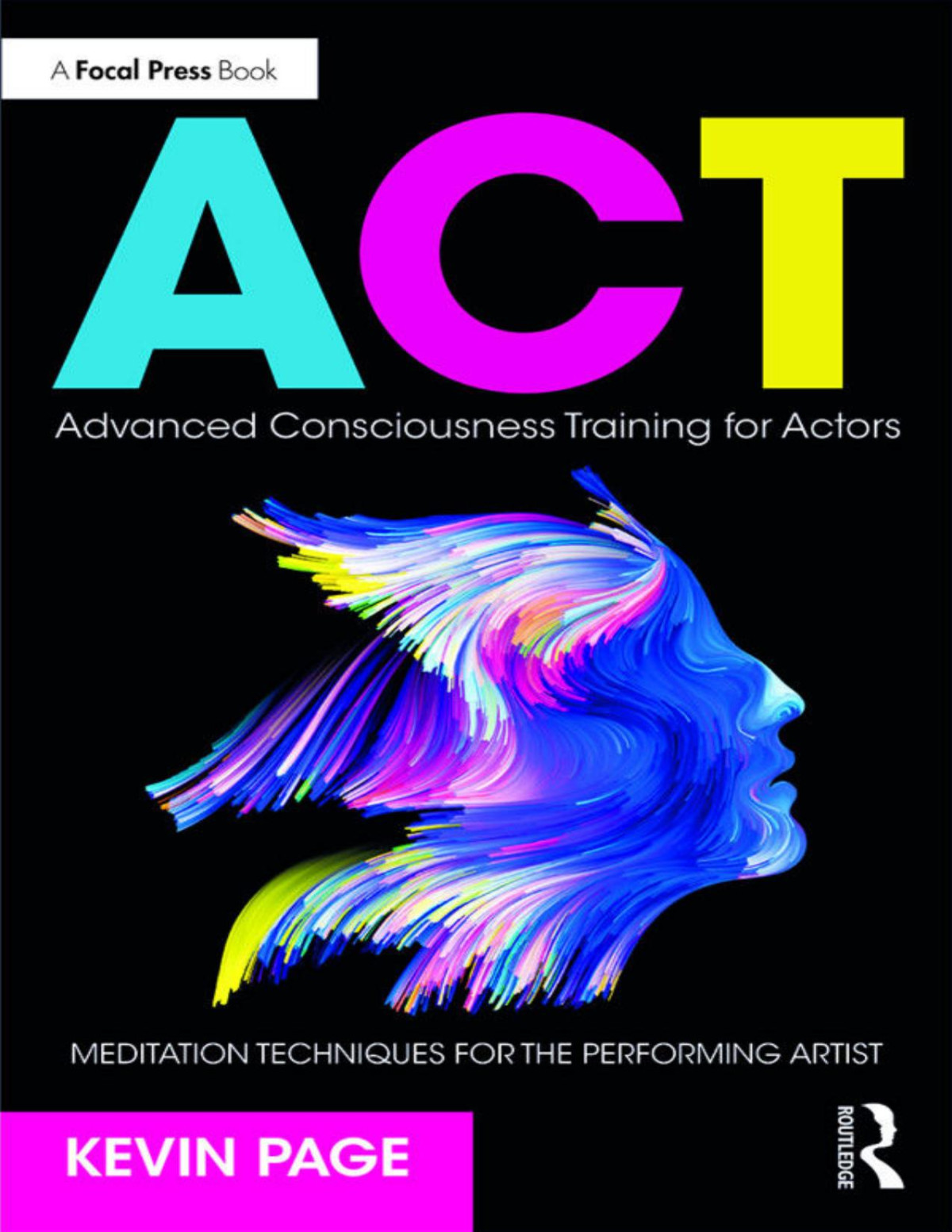 Advanced Consciousness Training For Actors Kevin Page