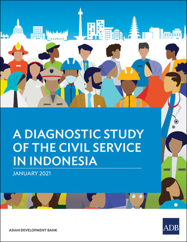 A Diagnostic Study Of The Civil Service In Indonesia Asian Development Bank