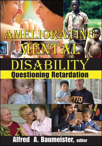 Ameliorating Mental Disability Questioning Retardation Alfred Baumeister
