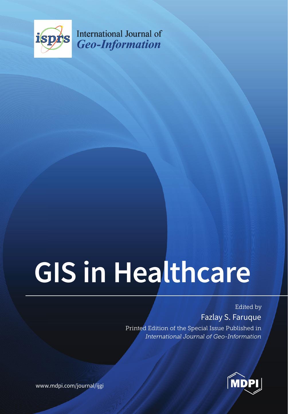 Gis In Healthcare Fazlay S Faruque