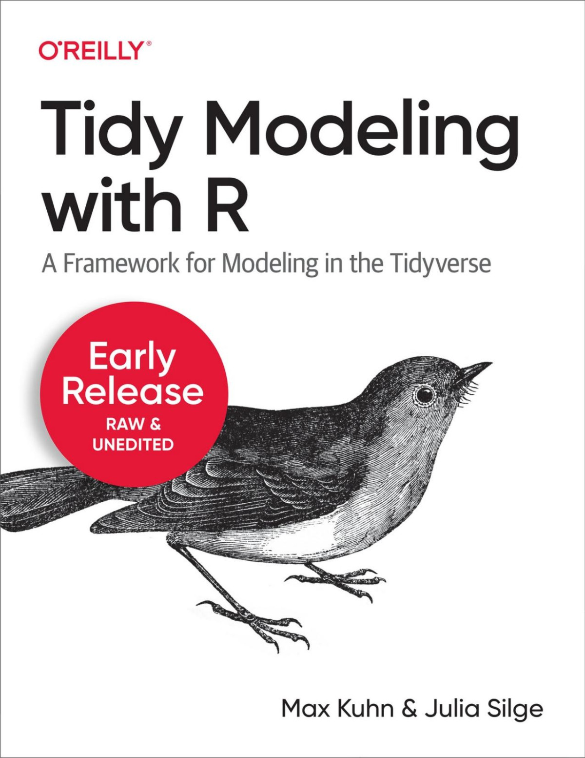 Tidy Modeling With R Early Release 20220218 First Early Release Max Kuhn Julia Silge